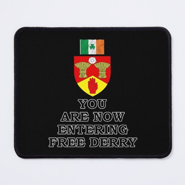 Item preview, YOU ARE NOW ENTERING FREE DERRY designed and sold by CathalDevlin.