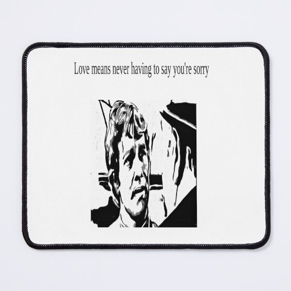 Item preview, "Love means never having to say you"re sorry" Movie Quote Set designed and sold by masteriven.