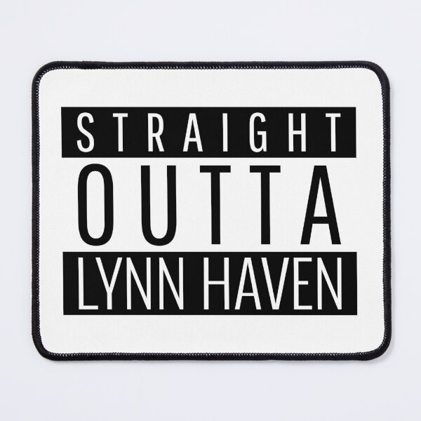 Item preview, Straight Outta Lynn Haven Florida  designed and sold by Teelogic.