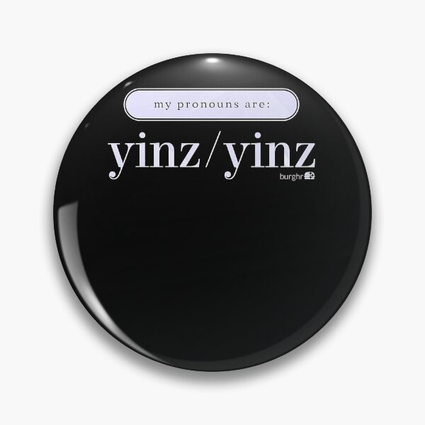 Item preview, Pronouns - Yinz  Yinz  designed and sold by DamontezCriger.