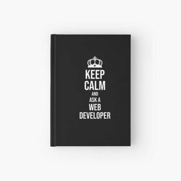 Item preview, Keep Calm and Ask a Web Developer : Funny Web Developer T-shirt Coworker Gag Gift For Men And Women (Birthday, Halloween, Christmas & Thanksgiving Gifts Idea) designed and sold by Letaf.