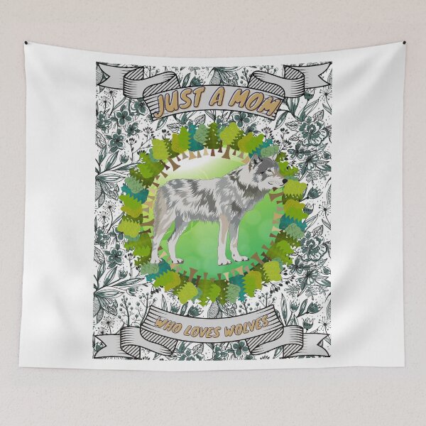Item preview, Just a mom who loves wolves - Colorful compositions, art and animals, funny drawings designed and sold by AdvanceDesign.