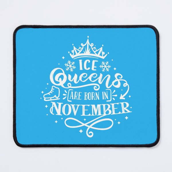 Item preview, Ice Queens Are Born In November designed and sold by TripleTriple.
