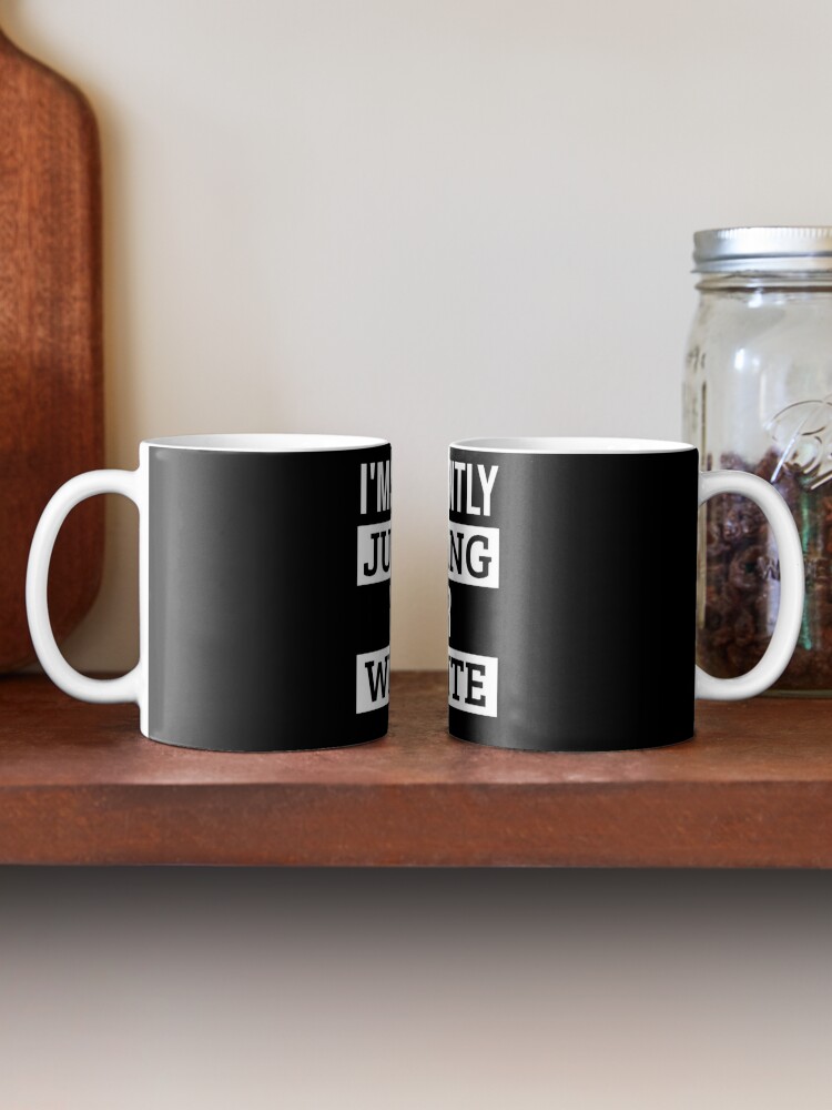 Funny Coffee Mug for Women and Men Funny Gag Gift Idea Birthday