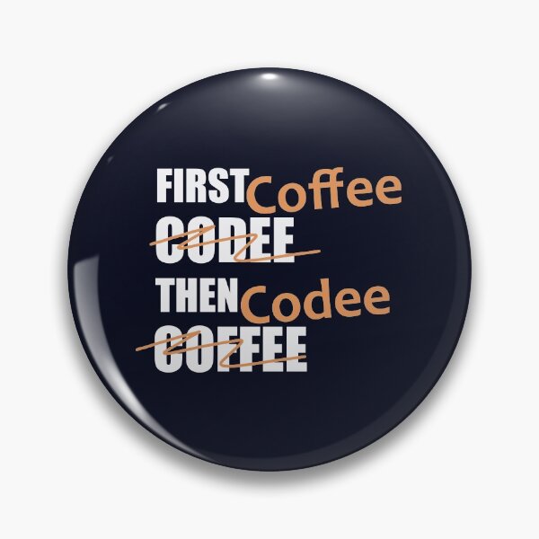 Item preview, First Coffee then Codee Funny Programming Quote designed and sold by IrinchiDE.