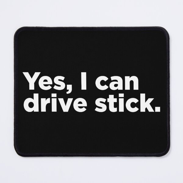 Item preview, Yes, I Can Drive Stick 2 designed and sold by Memefy.