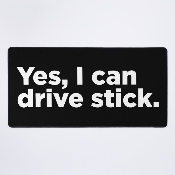 Item preview, Yes, I Can Drive Stick 2 designed and sold by Memefy.