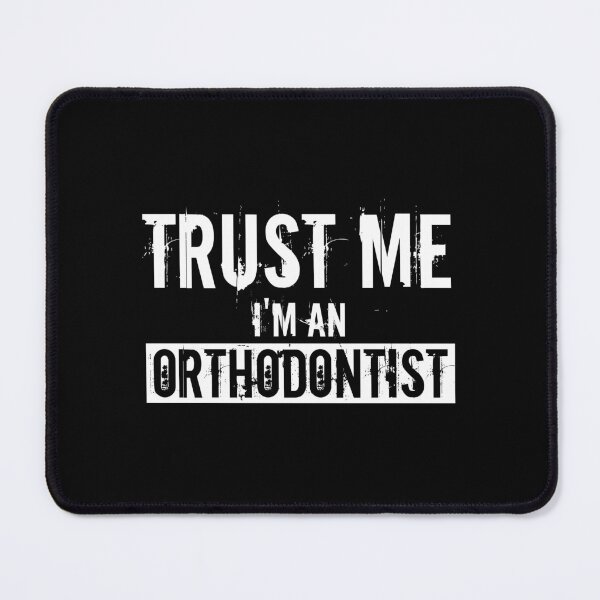 Item preview, Trust Me I'm An Orthodontist : Funny Orthodontist T-shirt Coworker Gag Gift For Men And Women (Birthday, Halloween, Christmas & Thanksgiving Gifts Idea) designed and sold by Letaf.