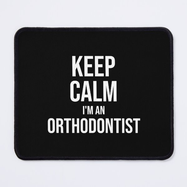Item preview, Keep Calm I'm An Orthodontist : Funny Orthodontist T-shirt Coworker Gag Gift For Men And Women (Birthday, Halloween, Christmas & Thanksgiving Gifts Idea) designed and sold by Letaf.