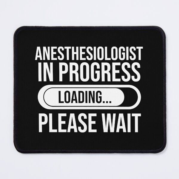 Item preview, Anesthesiologist In Progress Loading Please Wait : Funny Anesthesiologist T-shirt Coworker Gag Gift For Men And Women (Birthday, Halloween, Christmas & Thanksgiving Gifts Idea) designed and sold by Letaf.