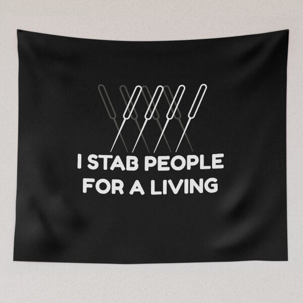 Item preview, I Stab People for a Living Chinese Medicine and Acupuncture  designed and sold by Rzelemenz.