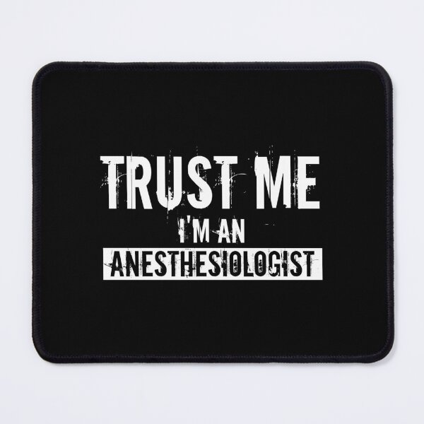 Item preview, Trust Me I'm An Anesthesiologist : Funny Anesthesiologist T-shirt Coworker Gag Gift For Men And Women (Birthday, Halloween, Christmas & Thanksgiving Gifts Idea) designed and sold by Letaf.