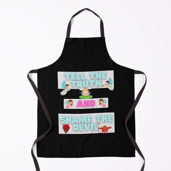 Item preview, Tell The Truth And Shame The Devil designed and sold by OliDesigns.