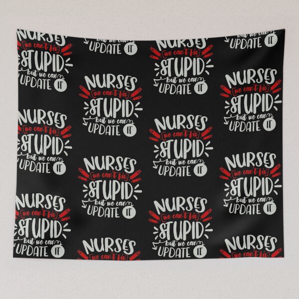 Item preview, Nurses We Can't FIx Stupid But We Can Update It designed and sold by FOX1999-Design.