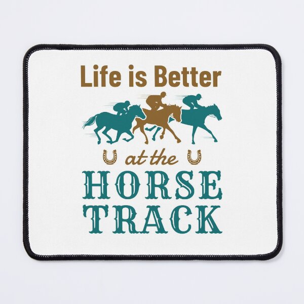 Item preview, Life Is Better At the Horse Track Funny Horse Racing designed and sold by jaygo.