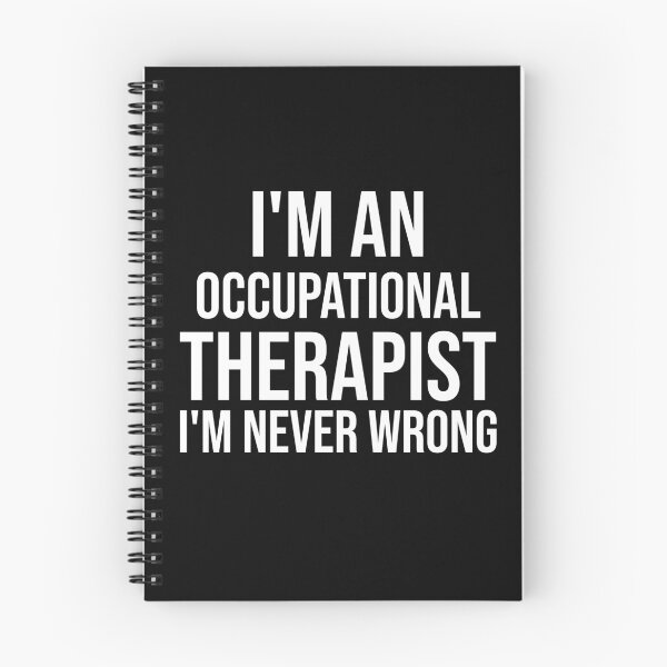 Item preview, I'm An Occupational Therapist I'm never wrong : Funny Occupational Therapist T-shirt Coworker Gag Gift For Men And Women (Birthday, Halloween, Christmas & Thanksgiving Gifts Idea) designed and sold by Letaf.