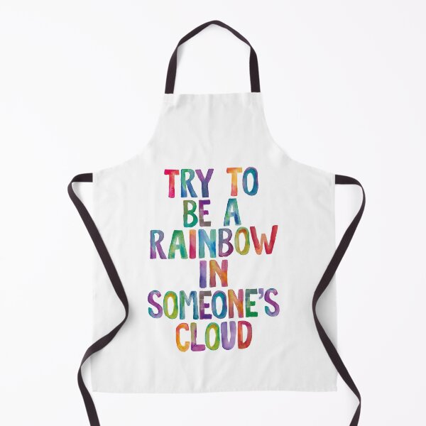 Item preview, Try to Be a Rainbow in Someone's Cloud designed and sold by MotivatedType.