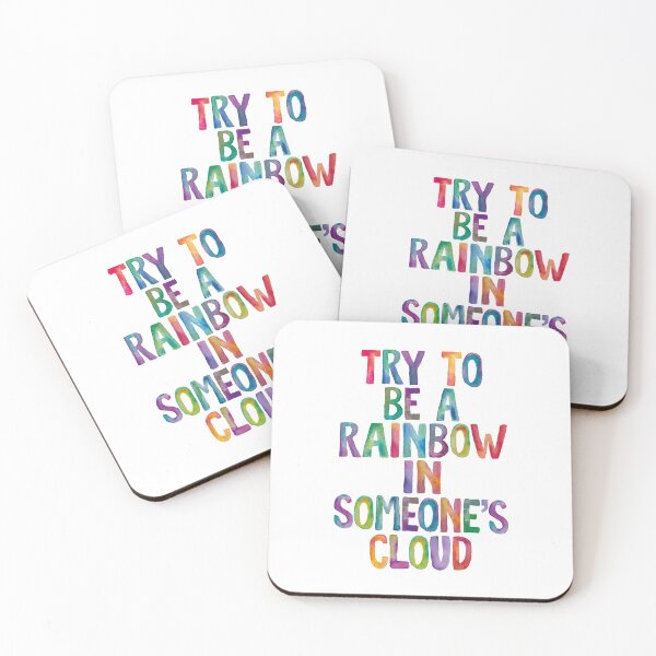 Item preview, Try to Be a Rainbow in Someone's Cloud designed and sold by MotivatedType.