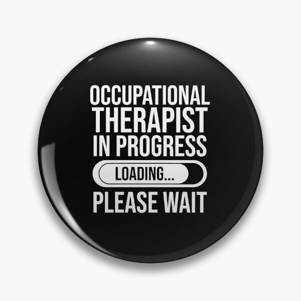 Item preview, Occupational Therapist In Progress Loading Please Wait : Funny Occupational Therapist T-shirt Coworker Gag Gift For Men And Women (Birthday, Halloween, Christmas & Thanksgiving Gifts Idea) designed and sold by Letaf.