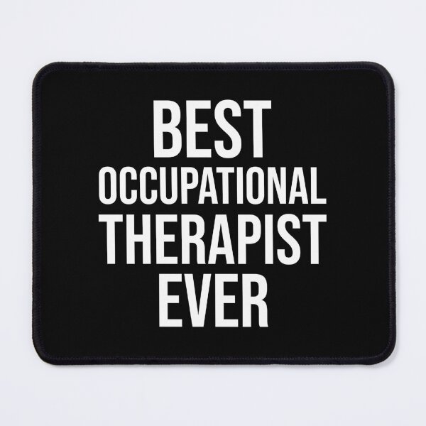 Item preview, Best Occupational Therapist Ever : Funny Occupational Therapist T-shirt Coworker Gag Gift For Men And Women (Birthday, Halloween, Christmas & Thanksgiving Gifts Idea) designed and sold by Letaf.
