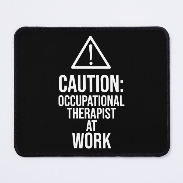 Item preview, Caution: Occupational Therapist at work : Funny Occupational Therapist T-shirt Coworker Gag Gift For Men And Women (Birthday, Halloween, Christmas & Thanksgiving Gifts Idea) designed and sold by Letaf.