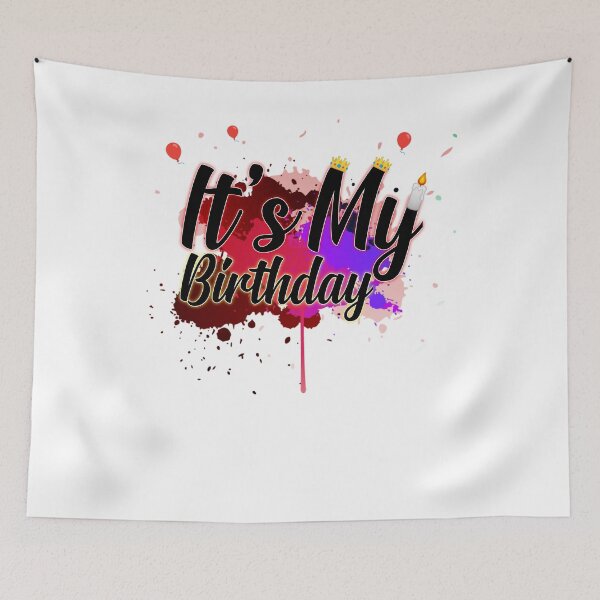 Item preview, Its My Birthday designed and sold by Mohamedprf.