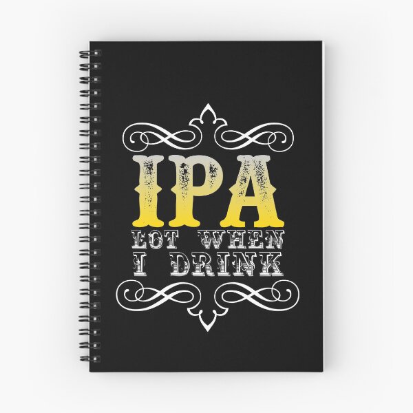 Item preview, IPA Lot When I Drink designed and sold by Mohamedprf.