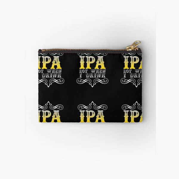 Artikelvorschau, IPA viel, wenn ich trinke entworfen und verkauft von Mohamedprf.