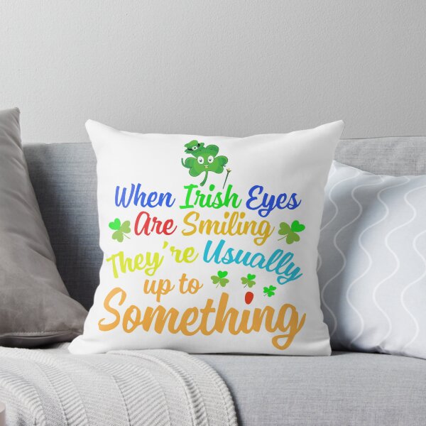 Item preview, When Irish Eyes Are Smiling designed and sold by OliDesigns.