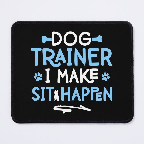 Item preview, Mens Dog Trainer I Make Sit Happen - Funny Pet Training print designed and sold by theodoros20.