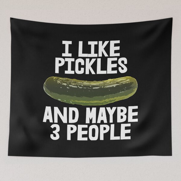 Item preview, I Like pickles and maybe 3 people white designed and sold by Bendthetrend.