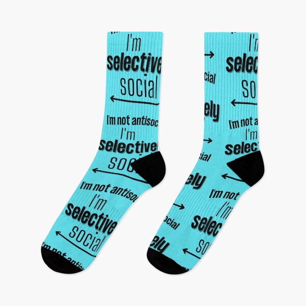 Item preview, I'm not antisocial I'm selectively social - Antisocial humour quote designed and sold by Witfulwisdom.