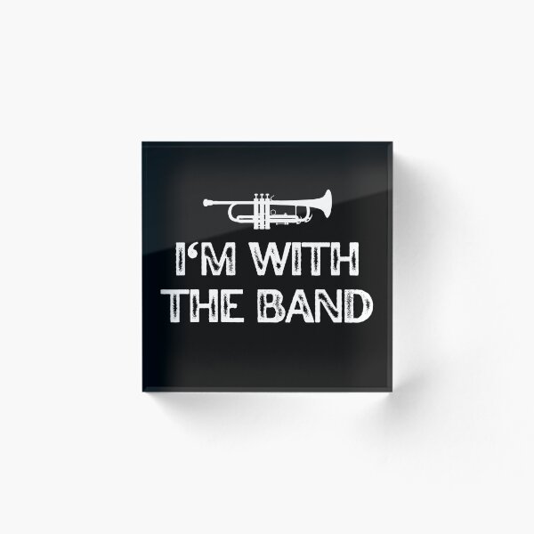 Item preview, Funny Trumpet Slogan I'm With The Band designed and sold by LiToDesignCo.