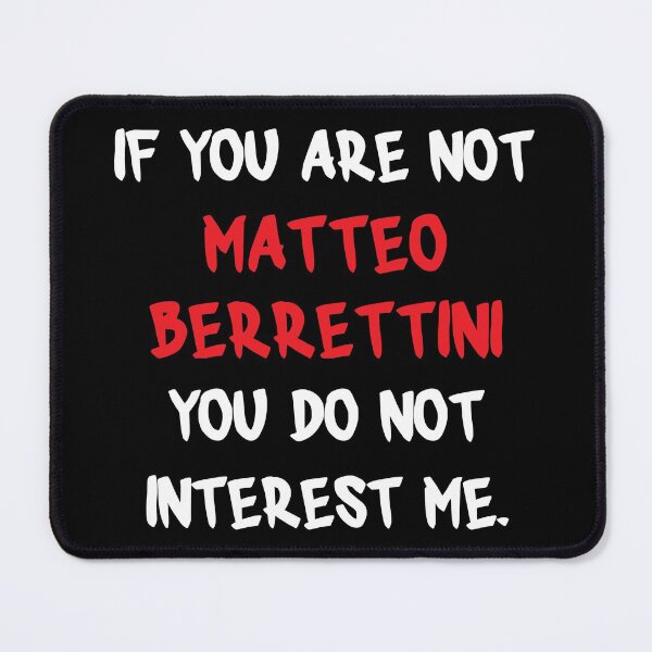 Item preview, If you are not - Matteo Berrettini designed and sold by 2Girls1Shirt.