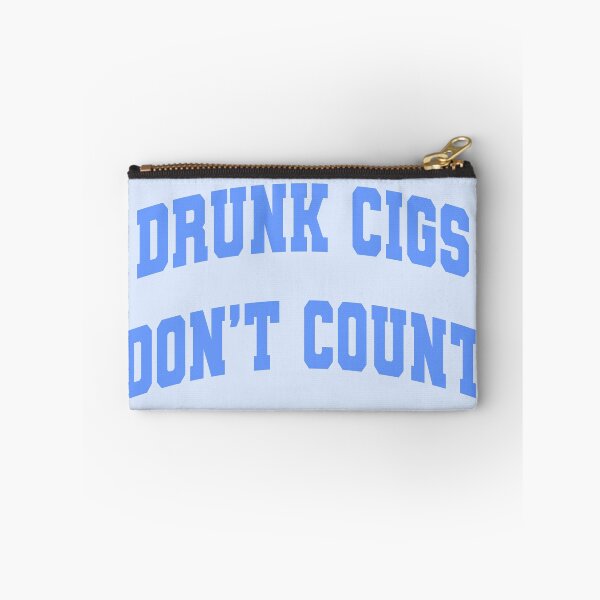 Item preview, Drunk Cigs Con't Count designed and sold by melinab1116.