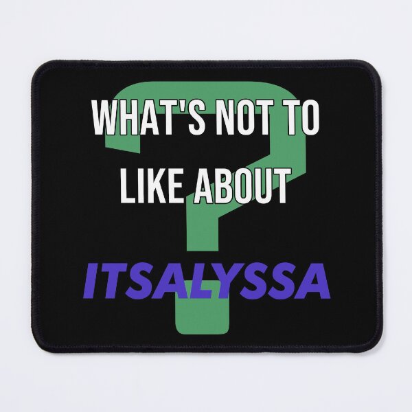 Item preview, What's not to like about - ItsAlyssa designed and sold by 2Girls1Shirt.