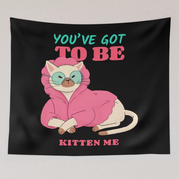 Item preview, You've Got to Be Kitten Me designed and sold by Paula Helit.