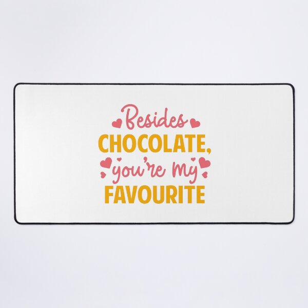 Item preview, You're My Favorite Chocolate Love Sayings Favorite Person designed and sold by StickerbashCo.