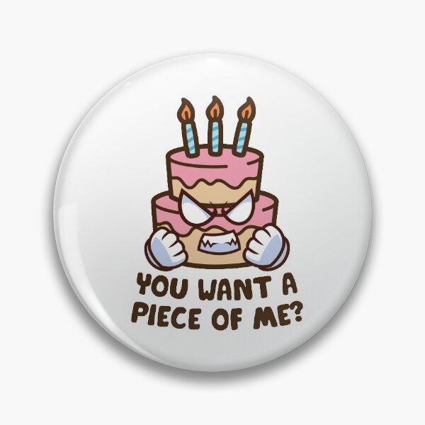 Item preview, You Want A Piece Of Me Funny Birthday Cake Piece Of Cake designed and sold by StickerbashCo.