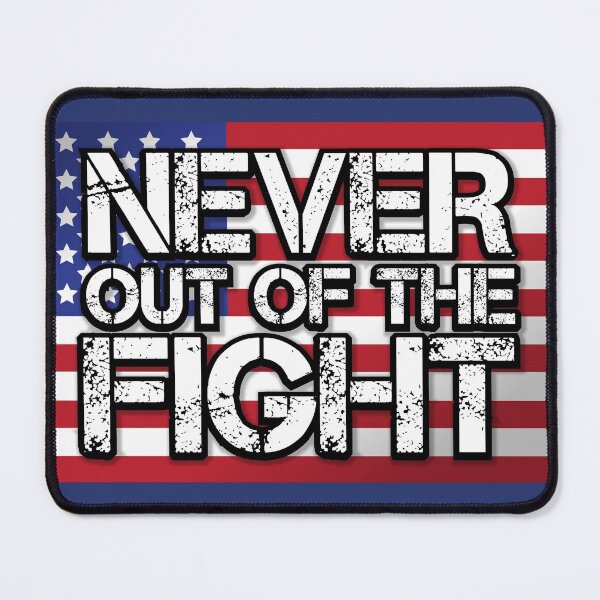 Item preview, Never out of the Fight designed and sold by Redneck-Stupid.