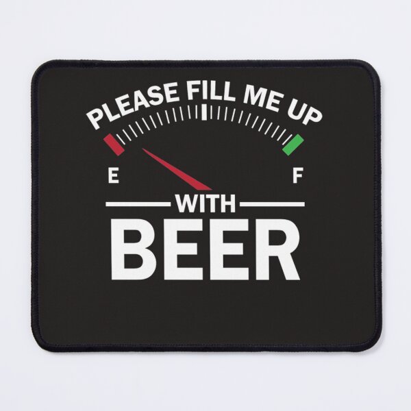 Item preview, Please fill me up with beer designed and sold by Themngocbao.