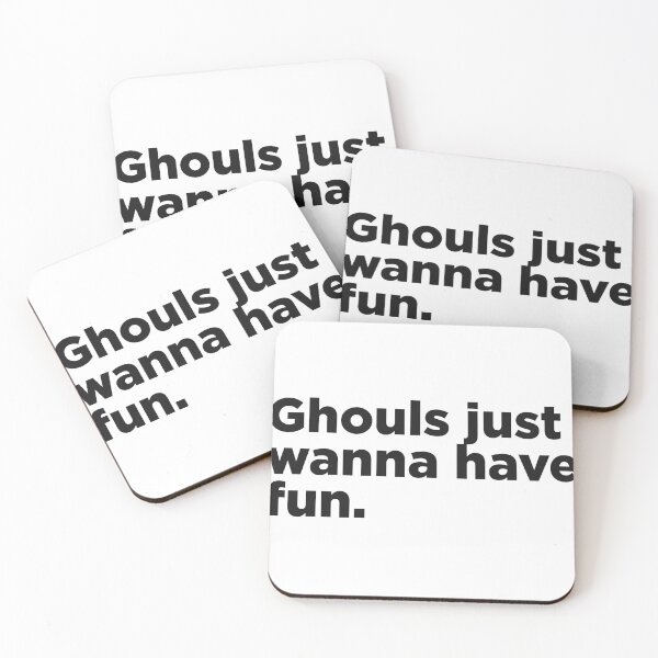 Item preview, Ghouls Just Wanna Have Fun designed and sold by Memefy.