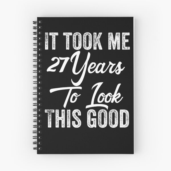 Item preview, It Took me 27 Years to Look This Good Funny Quotes birthday Party designed and sold by TINASTORESHOPE.