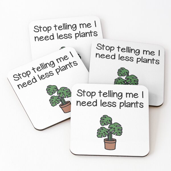 Item preview, Plant quote ”Stop telling me I need less plants” (colored) designed and sold by lisaedlund.