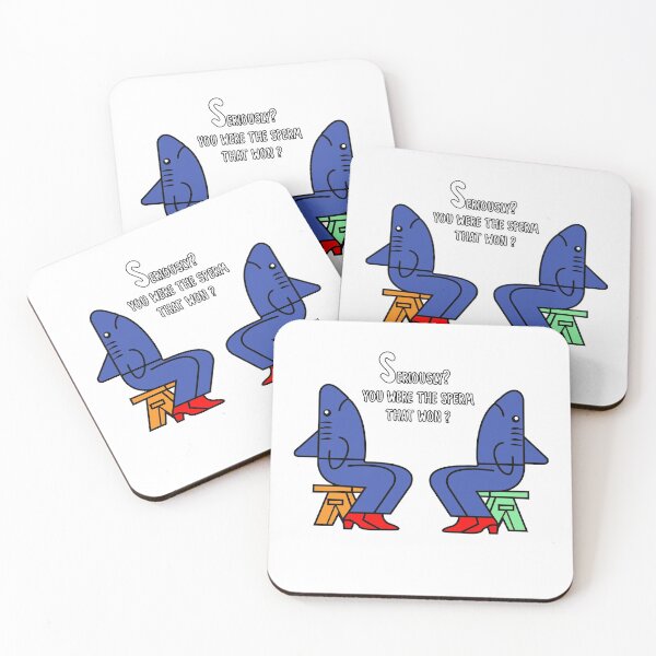 Item preview, Seriously ? you were that sperm that won ? sharks quote  designed and sold by youssef9912.