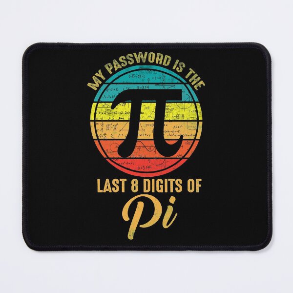 Item preview, My Password Is The Last 8 Digits of Funny Quote Pi  Math Vintage designed and sold by LAXIR.