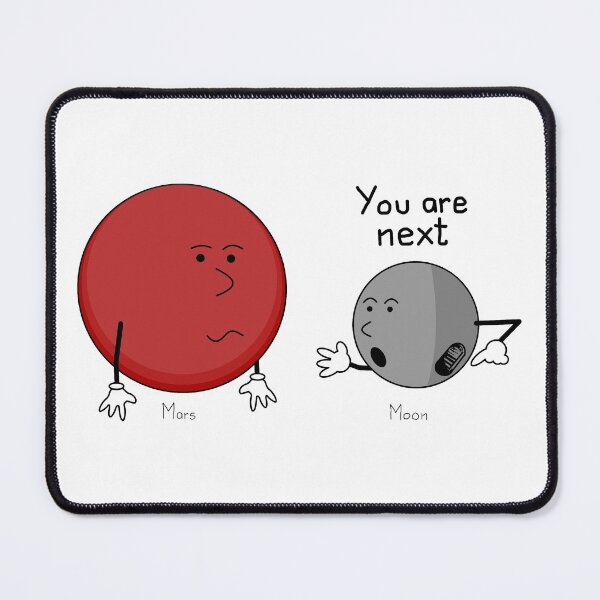 Item preview, Mars and moon, you are next designed and sold by ZnDigitalPrints.