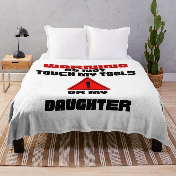 Item preview, Warning do not touch my tools or my daughter - Sarcastic Dad Quotes designed and sold by Witfulwisdom.