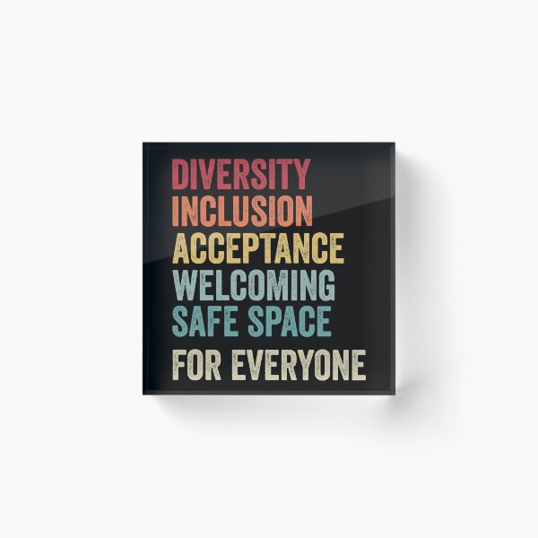 Diversity Equity Inclusion Safe Space LGBTQ Acrylic Block