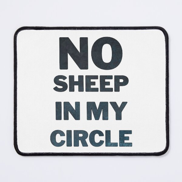 Item preview, No Sheep In My Circle designed and sold by dimitar-pnankov.